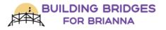 Building Bridges for Brianna Events Site